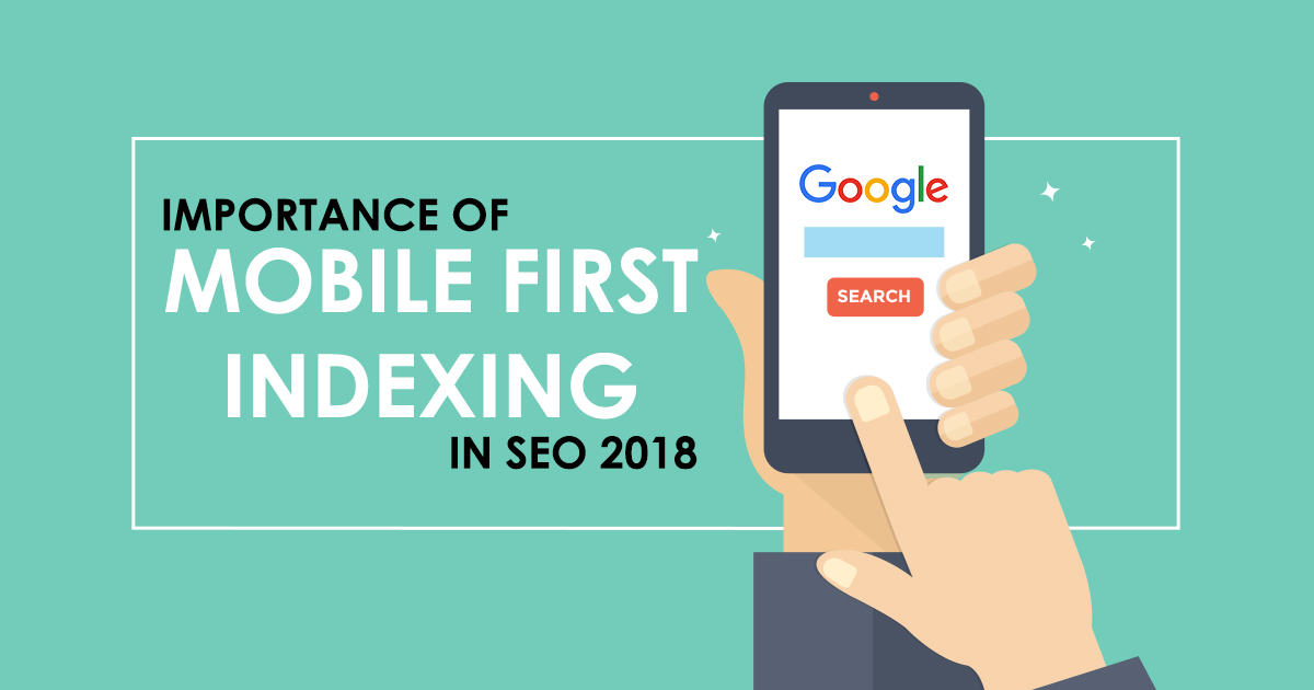 Importance of Mobile First Indexing in SEO 2018